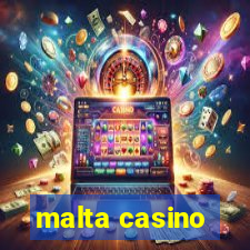 malta casino