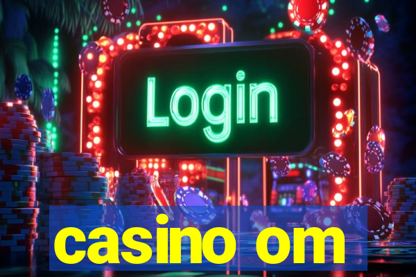 casino om