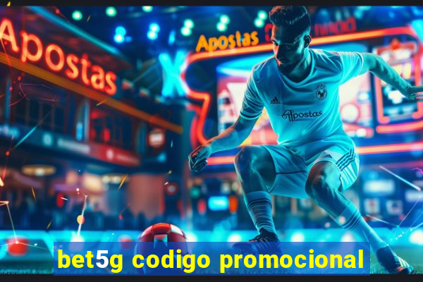 bet5g codigo promocional