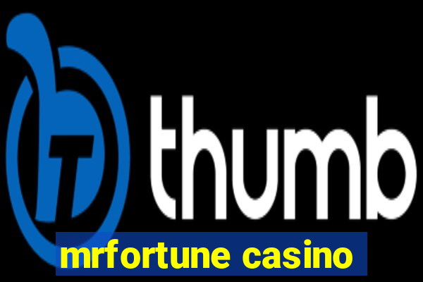 mrfortune casino