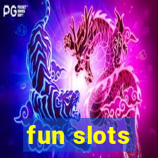 fun slots