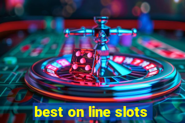 best on line slots