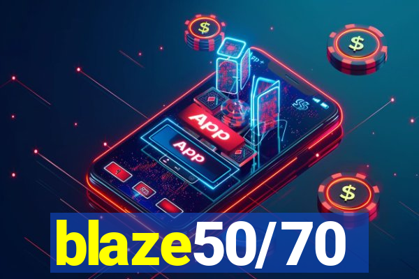 blaze50/70