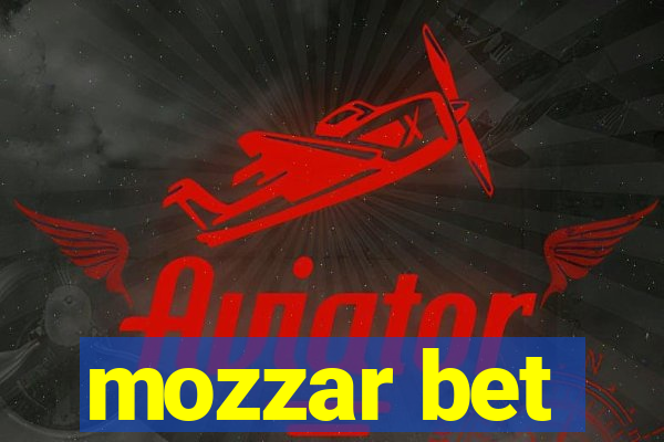 mozzar bet