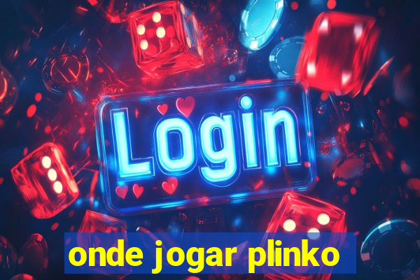 onde jogar plinko