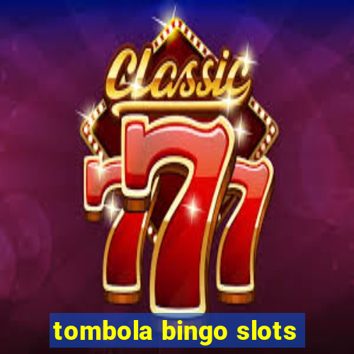 tombola bingo slots