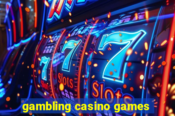 gambling casino games