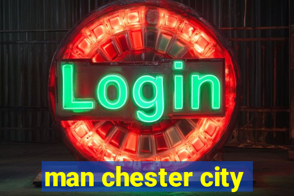 man chester city