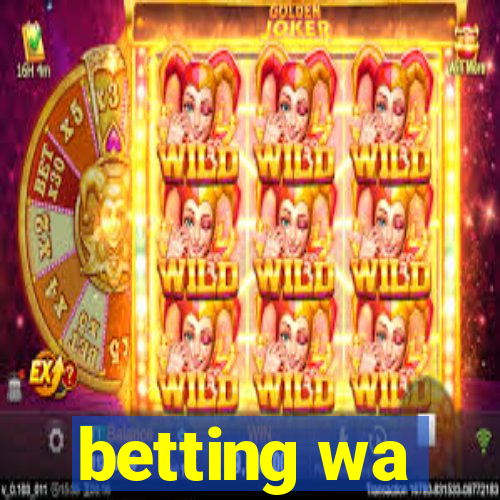 betting wa