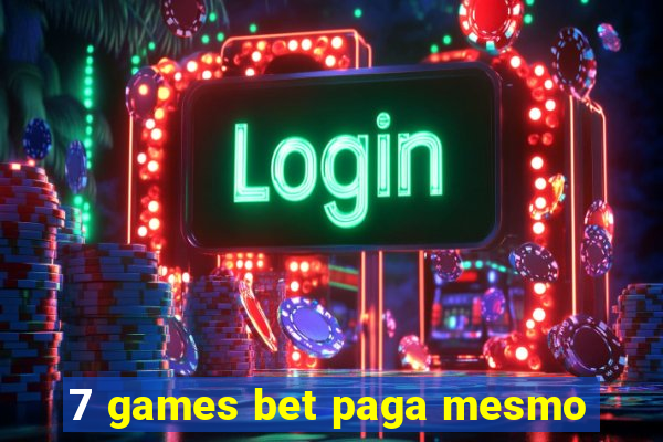 7 games bet paga mesmo