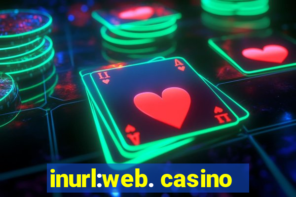 inurl:web. casino