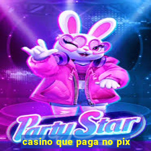 casino que paga no pix