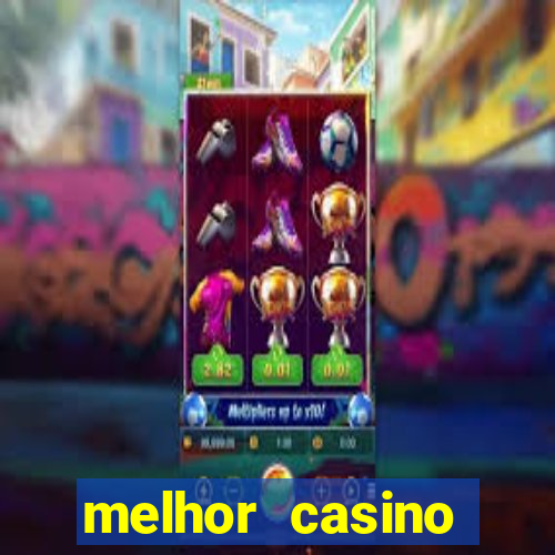 melhor casino online do brasil