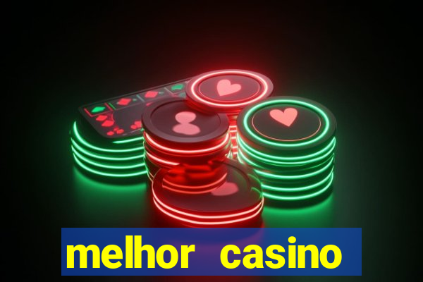 melhor casino online do brasil