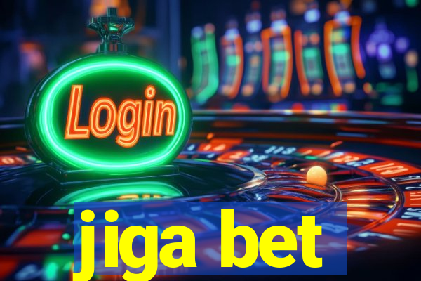 jiga bet