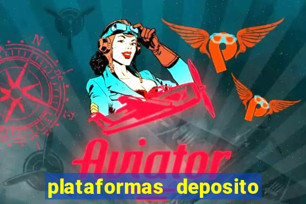 plataformas deposito 1 real