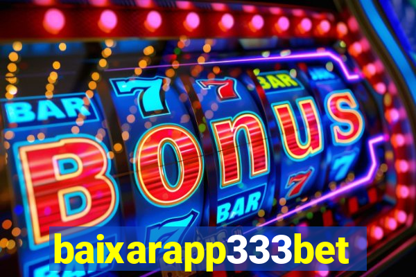 baixarapp333bet