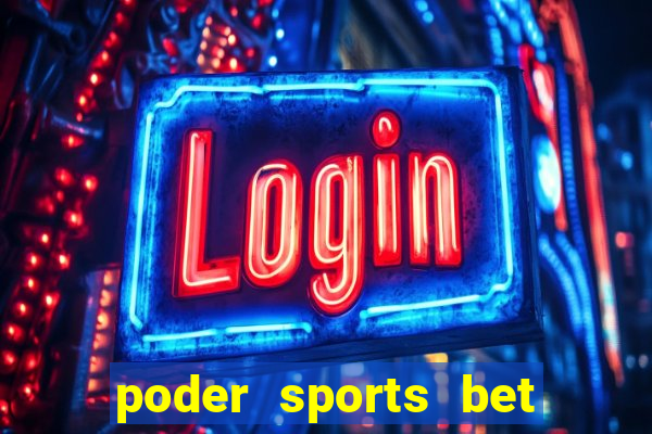 poder sports bet é confiável