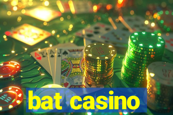 bat casino