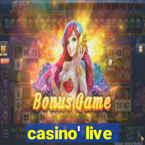 casino' live