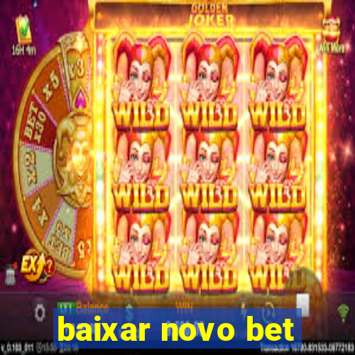 baixar novo bet