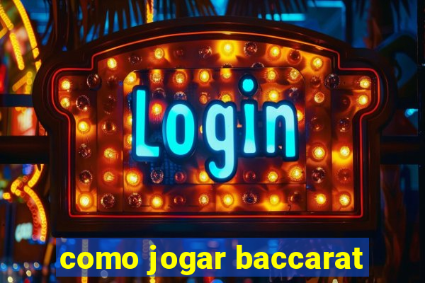 como jogar baccarat