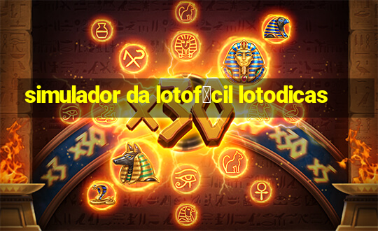 simulador da lotof谩cil lotodicas