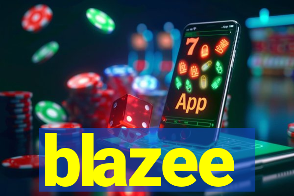 blazee