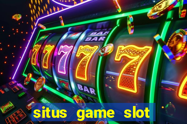 situs game slot paling gacor