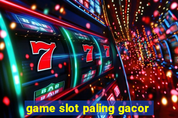 game slot paling gacor