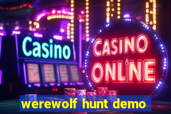 werewolf hunt demo