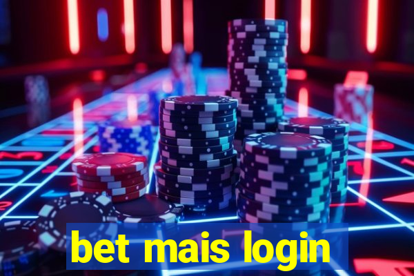 bet mais login