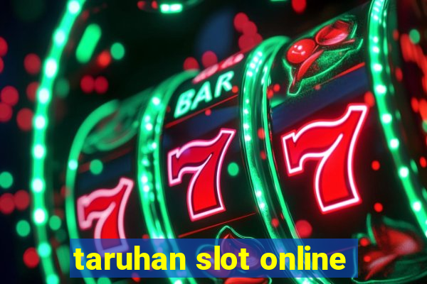 taruhan slot online