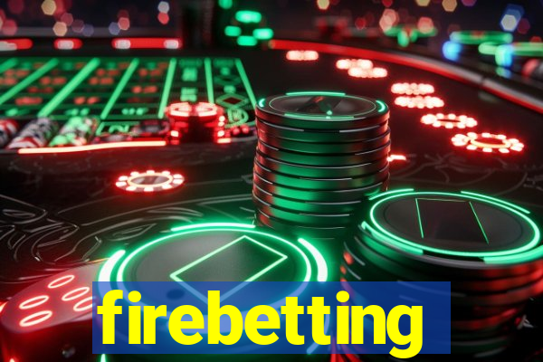 firebetting