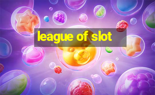 league of slot