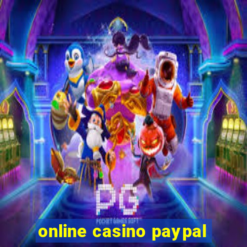 online casino paypal