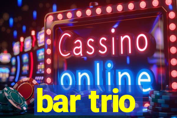 bar trio