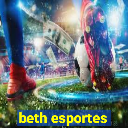 beth esportes