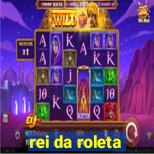 rei da roleta