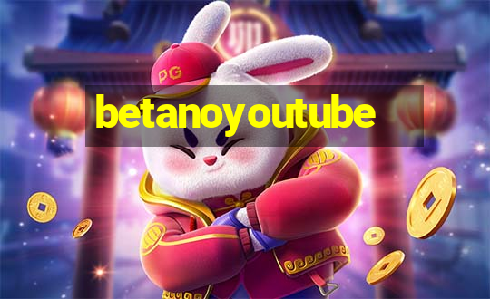 betanoyoutube