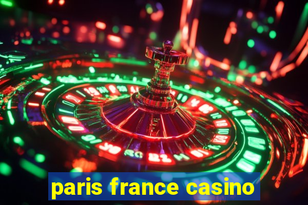 paris france casino