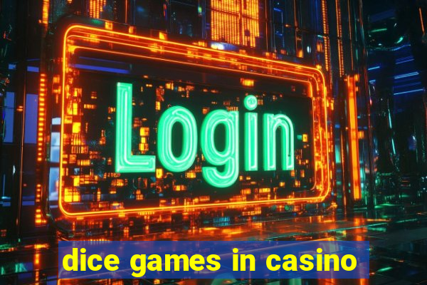 dice games in casino