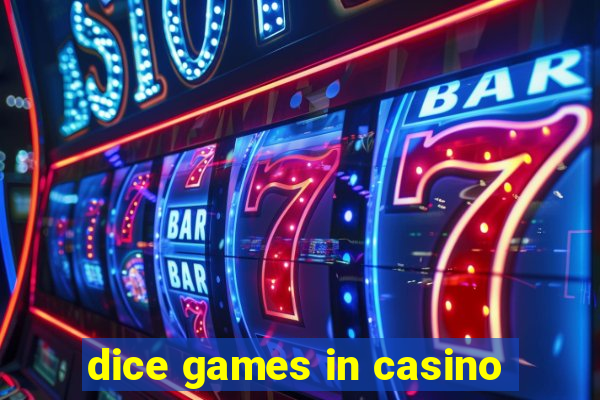 dice games in casino