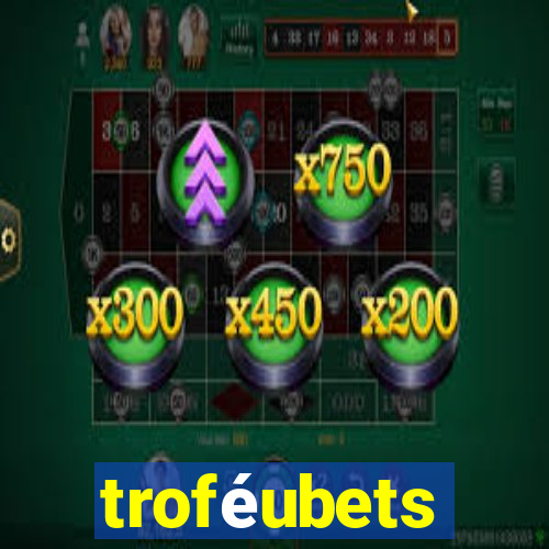 troféubets