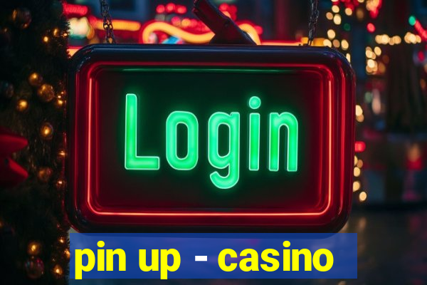 pin up - casino