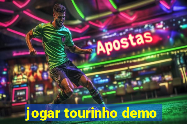 jogar tourinho demo