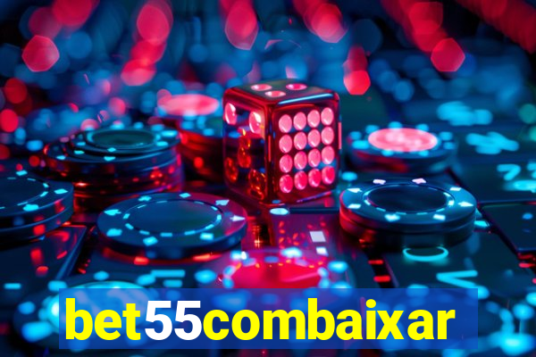 bet55combaixar