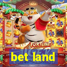 bet land