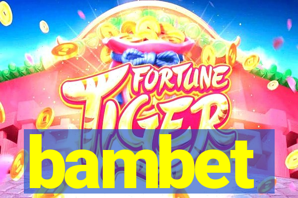 bambet