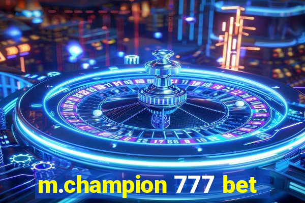 m.champion 777 bet